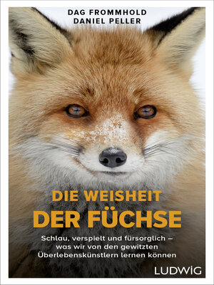 cover image of Die Weisheit der Füchse